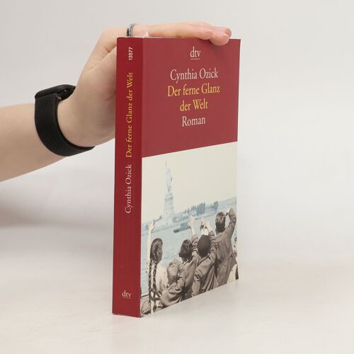 Der Ferne Glanz Der Welt | Cynthia Ozick