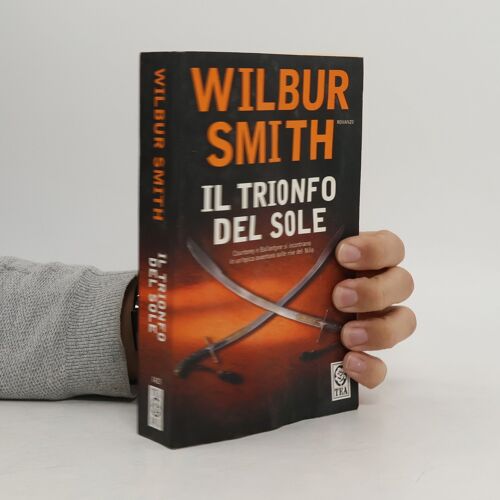 Il Trionfo Del Sole | Wilbur A. Smith