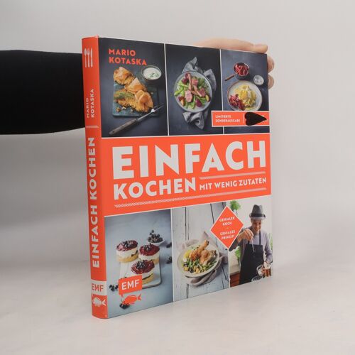 Einfach Kochen Mit Wenig Zutaten - Das Plus-3-Prinzip Mit Tv-Koch Mario Kotaska Bekannt Aus Der Küchenschlacht