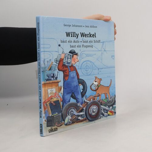 Willy Werkel Der Bastler | George Johansson