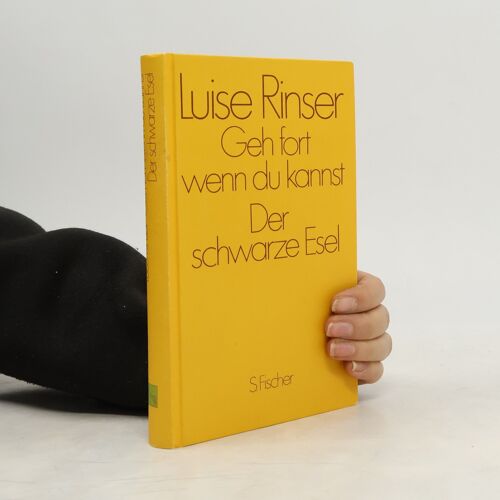 Geh Fort, Wenn Du Kannst / Der Schwarze Esel | Luise Rinser