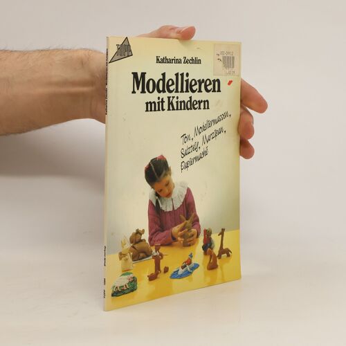 Modellieren Mit Kindern | Katharina Zechlin