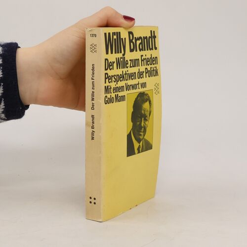 Der Wille Zum Frieden | Willy Brandt