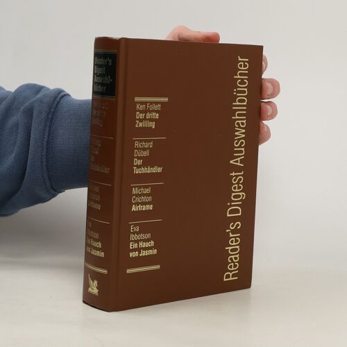 Reader's Digest Auswahlbücher. Der Dritte Zwilling, Der Tuchhändler, Airframe, Ein Hauch Von Jasmin | Kolektiv