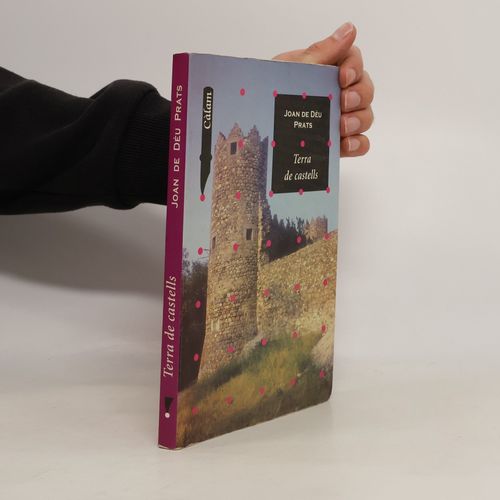 Terra De Castells | Joan De Deu Prats