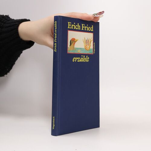 Erich Fried Erzählt | Erich Fried