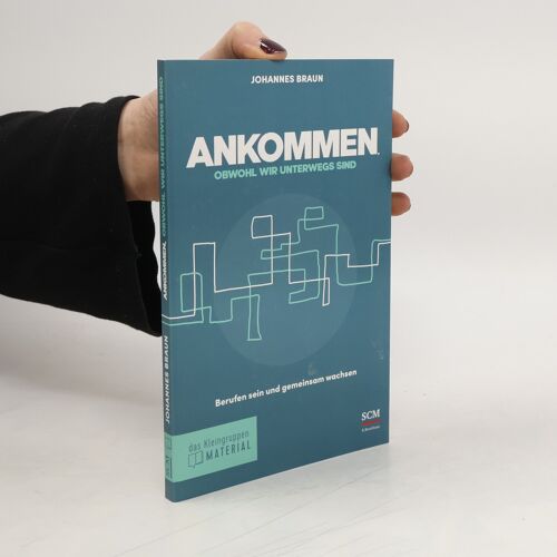 Ankommen, Obwohl Wir Unterwegs Sind