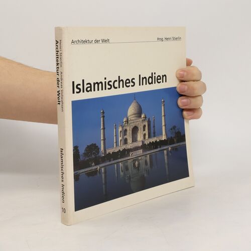Islamisches Indien | Andreas Volwahsen