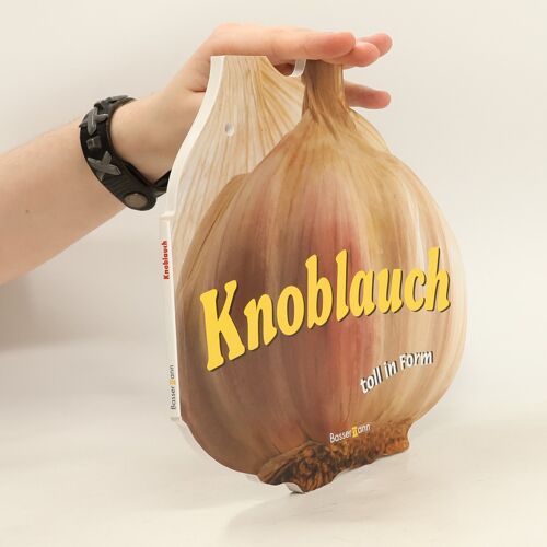 Knoblauch Toll In Form | Claudia Offenhausser