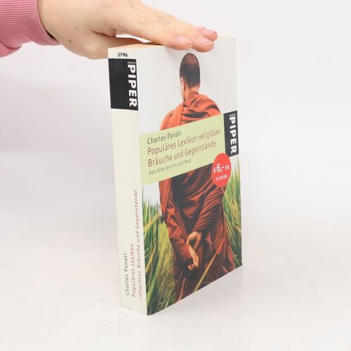 Populäres Lexikon Religiöser Bräuche Und Gegenstände: Von Altar Bis Yin Und Yang (Piper Taschenbuch, Band 3796)