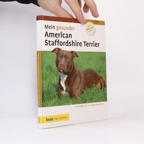 Mein Gesunder American Staffordshire Terrier | Robert M. Williams