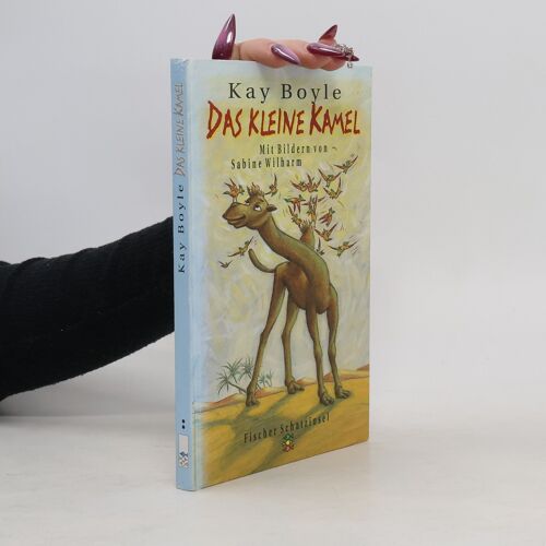Das Kleine Kamel | Kay Boyle