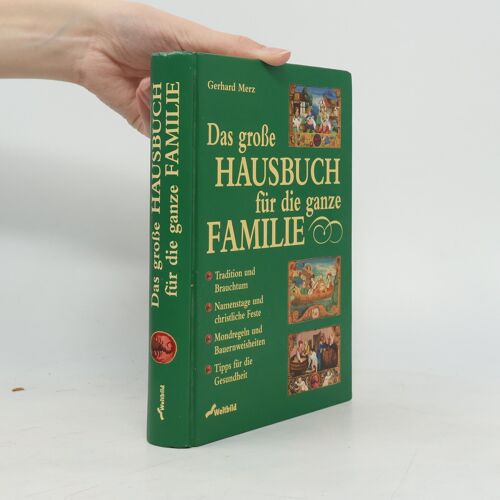 Das Grosse Hausbuch Fur Die Ganze Familie | Gerhard Merz