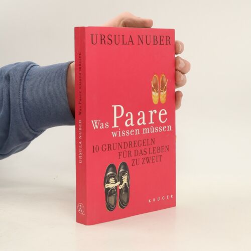 Was Paare Wissen Müssen: 10 Grundregeln Für Das Leben Zu Zweit