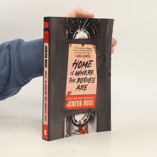 Home Is Where The Bodies Are | Jeneva Rose