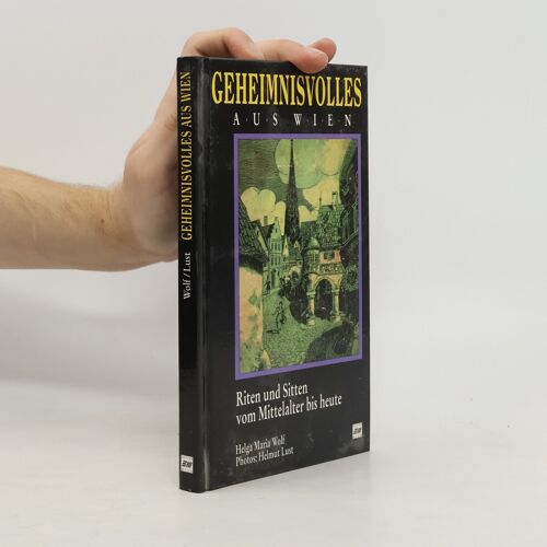 Geheimnisvolles Aus Wien | Helga Maria Wolf