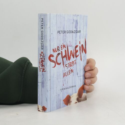 Nur Ein Schwein Stirbt Allein | Peter Godazgar