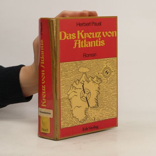 Das Kreuz Von Atlantis | Herbert Paust