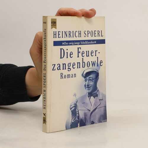 Die Feuerzangenbowle. Roman.