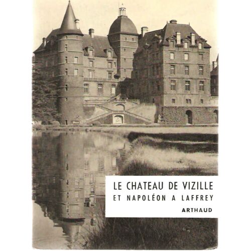Le Chateau De Vizille .Napoléon À Laffrey