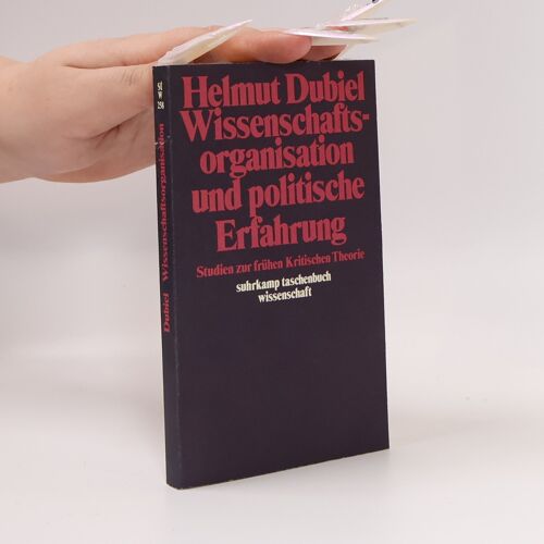 Wissenschaftsorganisation Und Politische Erfahrung | Helmut Dubiel