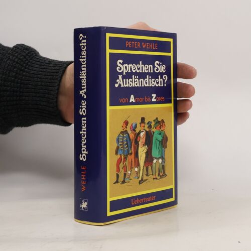 Sprechen Sie Auslandisch? | Peter Wehle