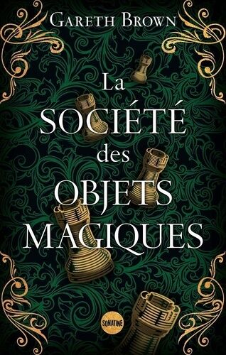 La Société Des Objets Magiques