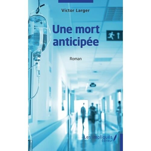 Une Mort Anticipée