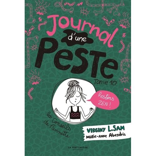 Le Journal D'une Peste - Tome 10 - Restons Zen !