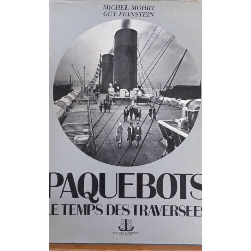 Paquebots Le Temps Des Travrrsees Michel Mohrt ,