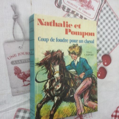 Nathalie Et Pompon Coup De Foudre Pour Un Cheval