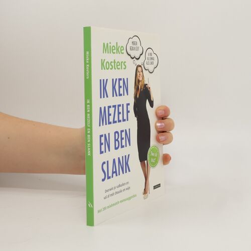 Kosters, Mieke:Ik Ken Mezelf En Ben Slank / Dru