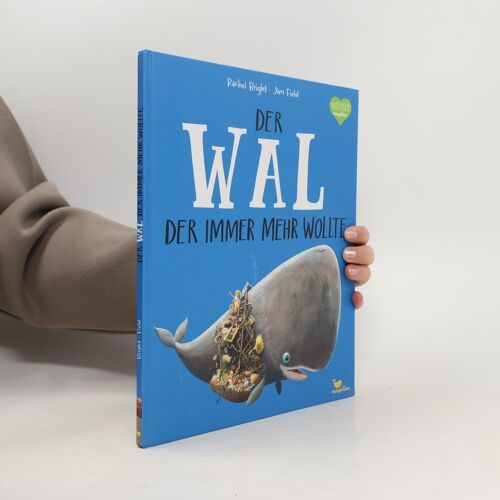 Der Wal, Der Immer Mehr Wollte