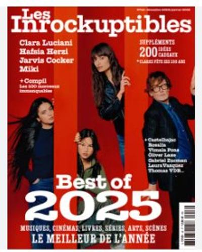 Les Inrockuptibles Mensuel N° 46 _ Décembre 2025 / Janvier 2026 _ Best Of 2025 / Clara Luciani / Hafsia Herzi / Jarvis Cocker / Miki + Compil Les 100 Morceaux Immanquables...