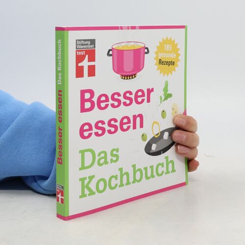 Besser Essen - Das Kochbuch