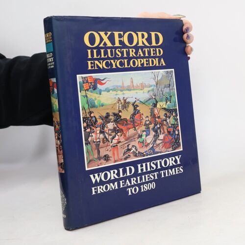 Oxford Illustrated Encyclopedia Vol 3.  World History From Earliest Times To 1800.: World History - From Earliest Times To 1800 Vol 3