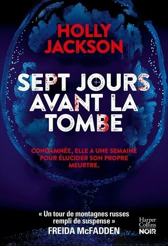 Sept Jours Avant La Tombe
