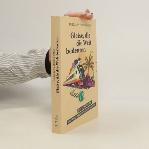 Gleise, Die Die Welt Bedeuten