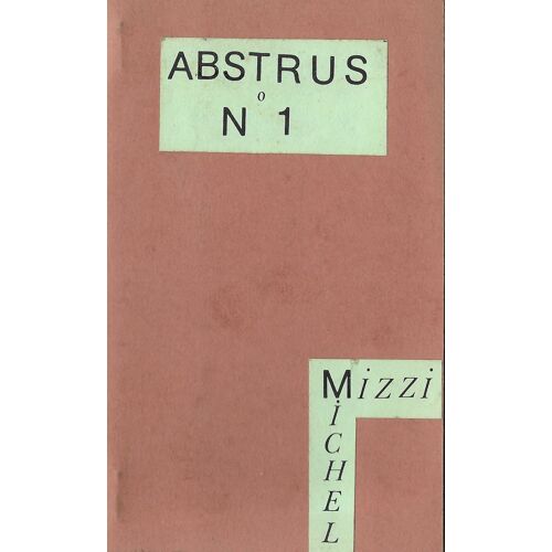 Revue "Abstrus N° 1 " Mizzi Michel E.O. 1983 Rarissime