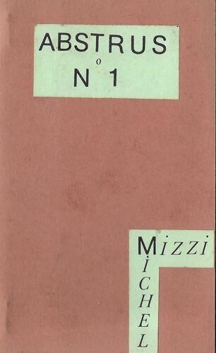 Revue "Abstrus N° 1 " Mizzi Michel E.O. 1983 Rarissime