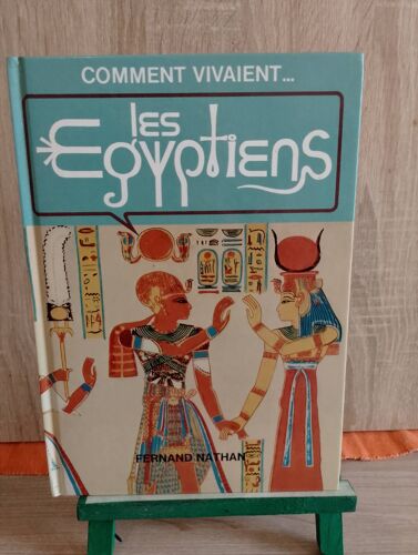 Comment Vivaient... Les Egyptiens ?