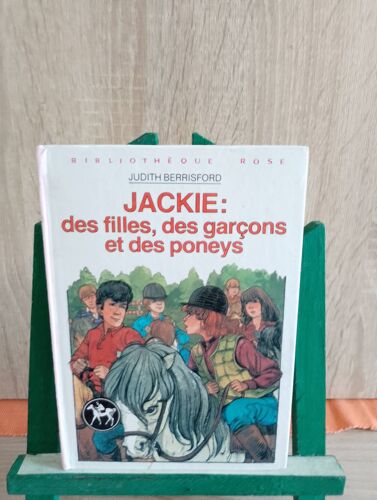 Jackie : Des Filles, Des Garçons Et Des Poneys, Bibliothèque Rose