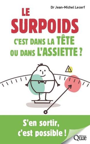 Le Surpoids, C'est Dans La Tête Ou Dans L'assiette ?