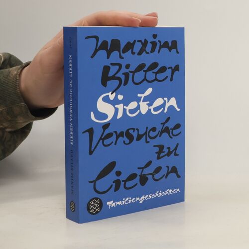 Sieben Versuche Zu Lieben