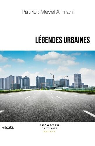 Legendes Urbaines - Récits