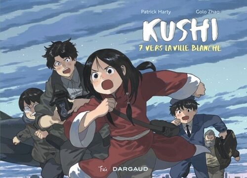 Kushi - Tome 7 : Vers La Ville Blanche
