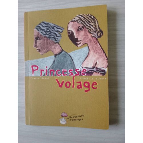 Princesse Volage - F. Dumas Et F. Elkaïm