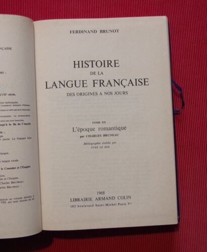 Histoire De La Langue Française Des Origines À Nos Jours - Tome Xii - L'Époque Romantique