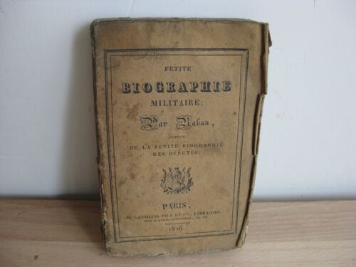 Petite Biographie Militaire, Raban [Louis-François], Auteur De La Petite Biographie Des Députés