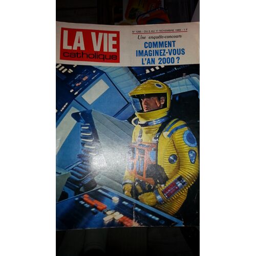 La Vie Catholique N°1265 De 1969 Comment Imaginez-Vous L'An 2000